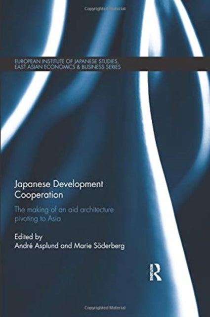 Book cover of: Japanese Development Cooperation. By: André Asplund