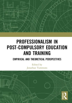 Professionalism in Post-Compulsory Education and Training