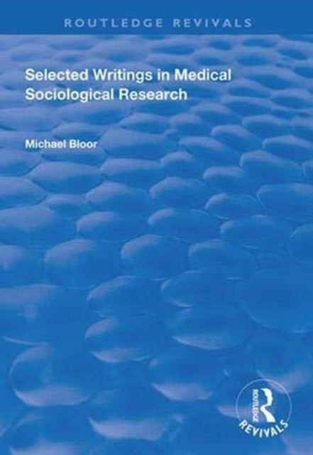 Book cover of: Selected Writings in Medical Sociological Research