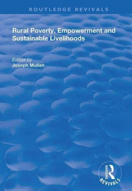 Book cover of: Rural Poverty, Empowerment and Sustainable Livelihoods. By: Joseph Mullen