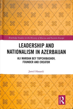 Leadership and Nationalism in Azerbaijan
