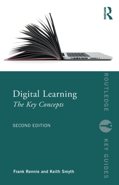 Book cover of: Digital Learning: The Key Concepts. By: Frank Rennie