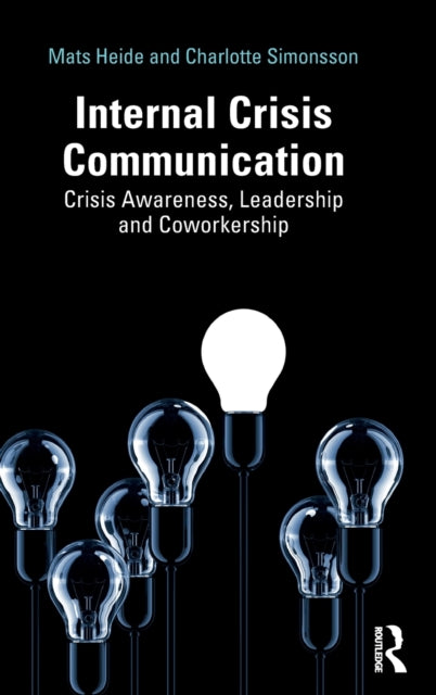 Book cover of: Internal Crisis Communication. By: Mats Heide
