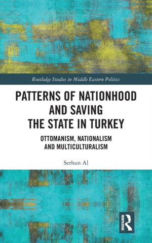 Patterns of Nationhood and Saving the State in Turkey