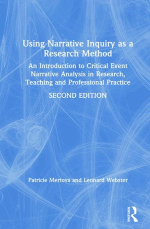 Using Narrative Inquiry as a Research Method