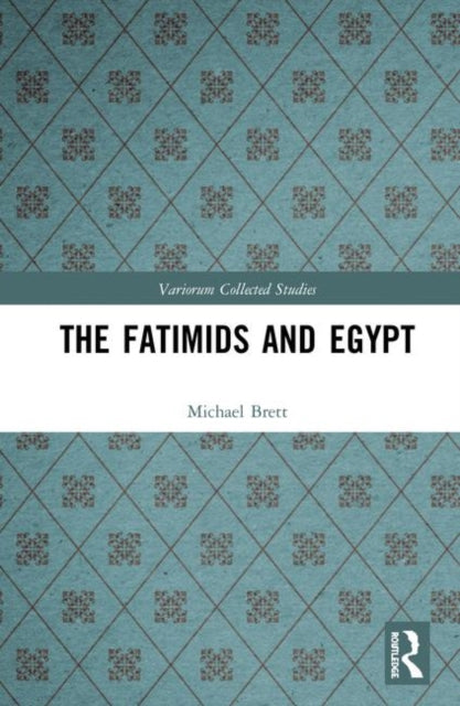 Book cover of: Fatimids and Egypt. By: Michael Brett