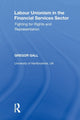 Book cover of: Labour Unionism in the Financial Services Sector. By: Professor of Industrial Relations Gregor Gall PhD