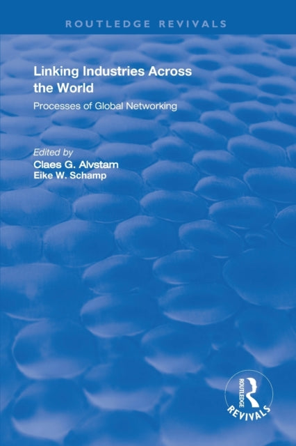 Book cover of: Linking Industries Across the World. By: Eike W. Schamp