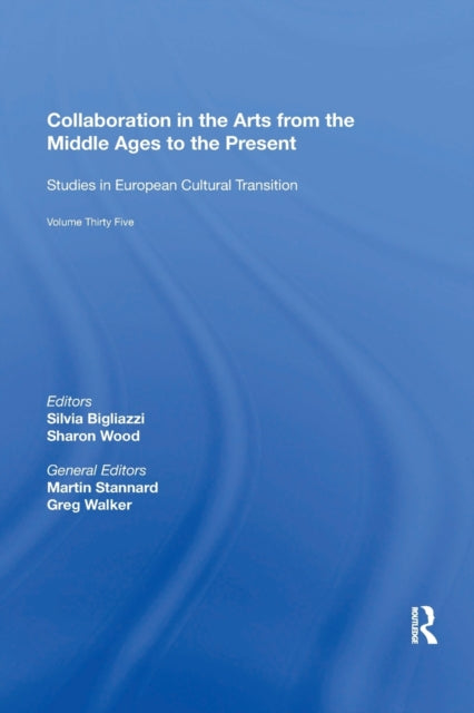 Book cover of: Collaboration in the Arts from the Middle Ages to the Present