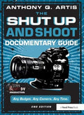 The Shut Up and Shoot Documentary Guide