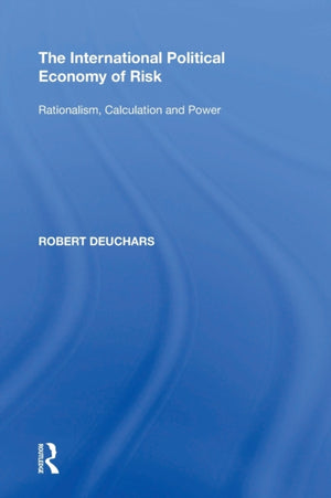 The International Political Economy of Risk