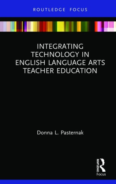 Integrating Technology in English Language Arts Teacher Education
