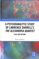 Book cover of: Psychoanalytic Study of Lawrence Durrell’s The Alexandria Quartet. By: Rony Alfandary