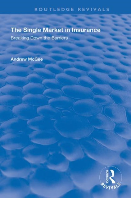 Book cover of: Single Market in Insurance. By: Andrew McGee