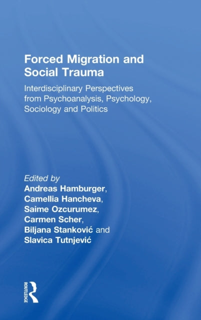 Book cover of: Forced Migration and Social Trauma. By: Andreas Hamburger