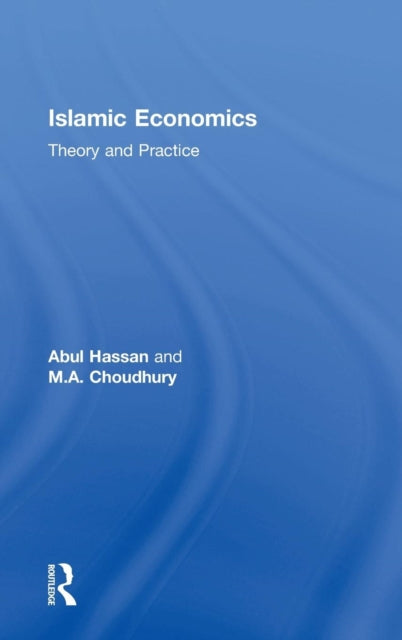 Book cover of: Islamic Economics. By: Abul Hassan