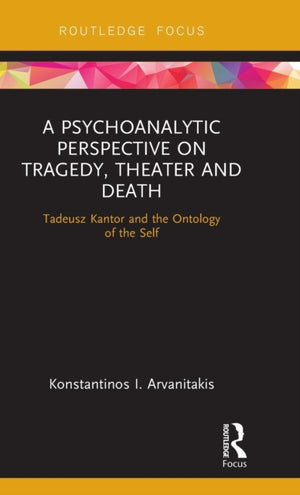Psychoanalytic Perspective on Tragedy, Theater and Death