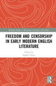 Book cover of: Freedom and Censorship in Early Modern English Literature. By: Sophie Chiari