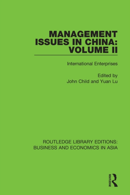 Book cover of: Management Issues in China: Volume 2. By: John Child