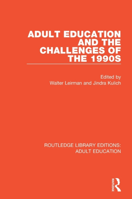 Book cover of: Adult Education and the Challenges of the 1990s. By: Walter Leirman
