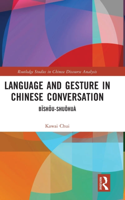 Book cover of: Language and Gesture in Chinese Conversation