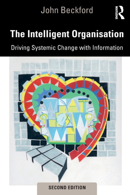 Book cover of: Intelligent Organisation. By: John Beckford