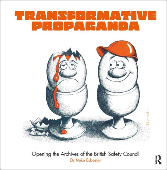 Book cover of: Transformative Propaganda. By: Mike Esbester