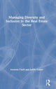 Book cover of: Managing Diversity and Inclusion in the Real Estate Sector. By: Amanda Clack