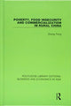 Book cover of: Poverty, Food Insecurity and Commercialization in Rural China. By: Zhong Tong
