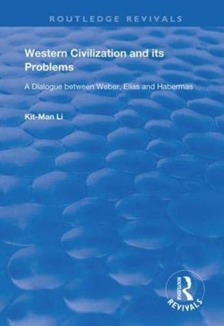 Book cover of: Western Civilization and Its Problems. By: Kit-Man Li