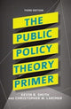 Book cover of: Public Policy Theory Primer. By: Kevin B. Smith