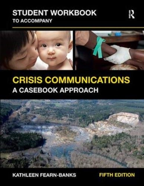 Book cover of: Student Workbook to Accompany Crisis Communications. By: Kathleen Fearn-Banks