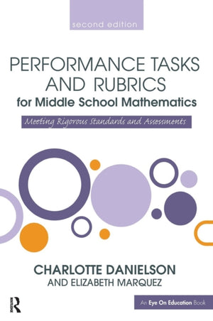 Performance Tasks and Rubrics for Middle School Mathematics