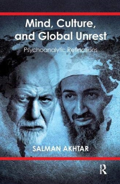 Book cover of: Mind, Culture, and Global Unrest. By: Salman Akhtar
