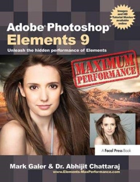 Book cover of: Adobe Photoshop Elements 9: Maximum Performance. By: Mark Galer