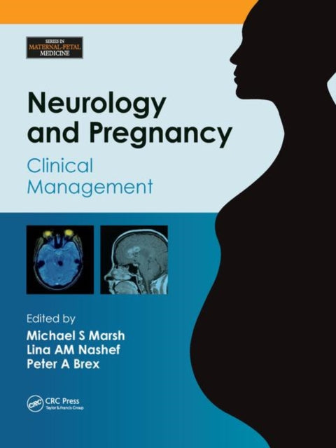 Book cover of: Neurology and Pregnancy. By: Michael S. Marsh
