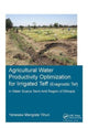 Book cover of: Agricultural Water Productivity Optimization for Irrigated Teff (Eragrostic Tef) in a Water Scarce Semi-Arid Region of Ethiopia. By: Yenesew Mengiste Yihun