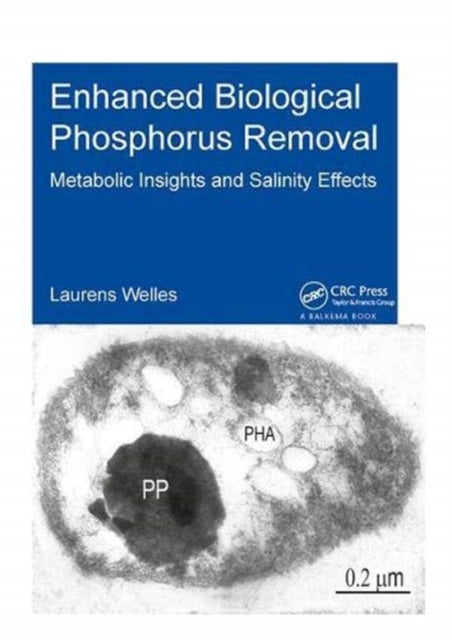 Book cover of: Enhanced Biological Phosphorus Removal. By: Laurens Welles