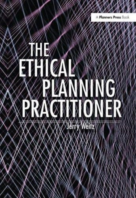 Book cover of: Ethical Planning Practitioner. By: Jerry Weitz