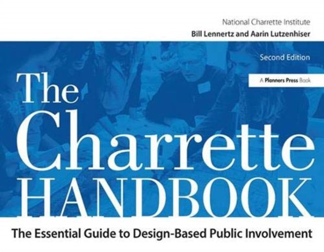Book cover of: Charrette Handbook. By: Bill Lennertz