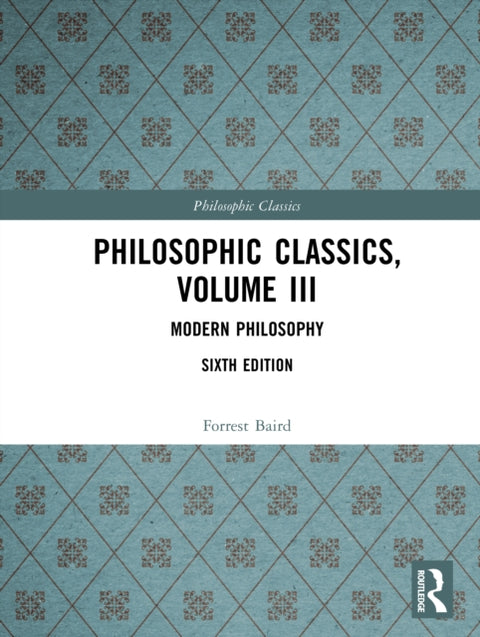 Philosophic Classics, Volume III
