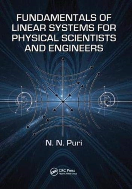 Fundamentals of Linear Systems for Physical Scientists and Engineers