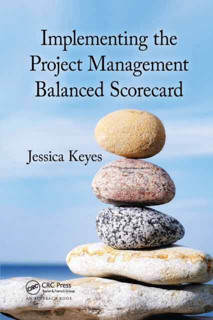 Book cover of: Implementing the Project Management Balanced Scorecard. By: Jessica Keyes