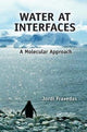 Book cover of: Water at Interfaces. By: Jordi Fraxedas