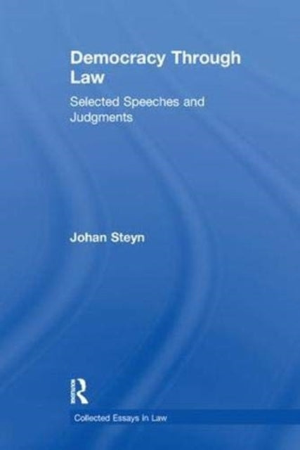 Book cover of: Democracy Through Law. By: Johan Steyn