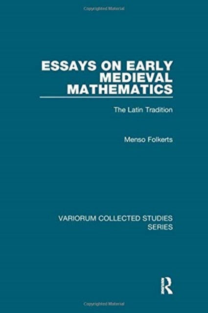 Book cover of: Essays on Early Medieval Mathematics