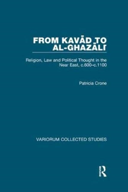 From Kavad to al-Ghazali
