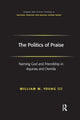Book cover of: Politics of Praise. By: William W. Young Iii