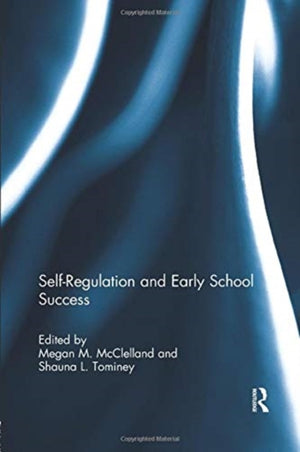 Self-Regulation and Early School Success