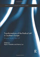 Book cover of: Transformations of the Radical Left in Southern Europe. By: Myrto Tsakatika